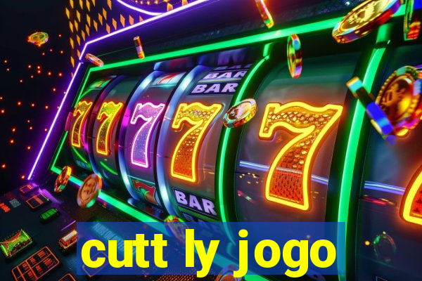 cutt ly jogo